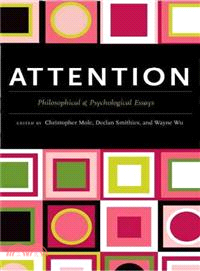 Attention ─ Philosophical and Psychological Essays