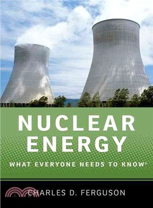 Nuclear Energy ─ What Everyone Needs to Know