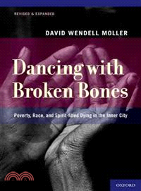 Dancing with Broken Bones ─ Poverty, Race, and Spirit-Filled Dying in the Inner City