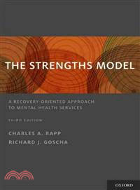 The Strengths Model ─ A Recovery-Oriented Approach to Mental Health Services