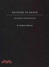 Devoted to Death ─ Santa Muerte, the Skeleton Saint