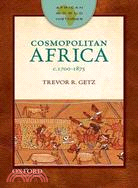 Cosmopolitan Africa ─ c. 1700-1875