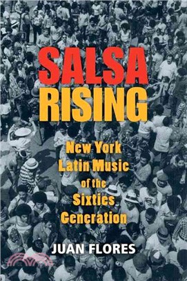 Salsa Rising ─ New York Latin Music of the Sixties Generation
