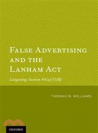 False Advertising and the Lanham Act