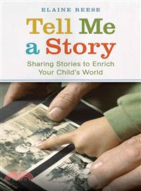 Tell Me a Story ─ Sharing Stories to Enrich Your Child's World