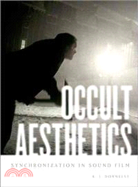 Occult Aesthetics ─ Synchronization in Sound Film