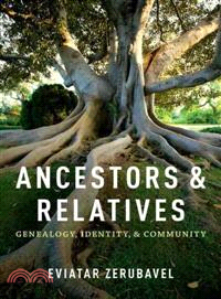 Ancestors and Relatives ─ Genealogy, Identity, and Community