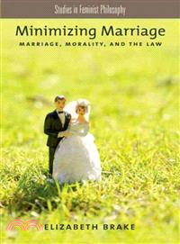Minimizing Marriage ─ Marriage, Morality, and the Law