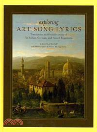 Exploring Art Song Lyrics—Translation and Pronunciation of the Italian, German & French Repertoire