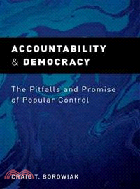 Accountability and Democracy ─ The Pitfalls and Promise of Popular Control