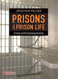Prisons and Prison Life ─ Costs and Consequences