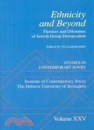 Ethnicity and Beyond: Theories and Dilemmas of Jewish Group Demarcation