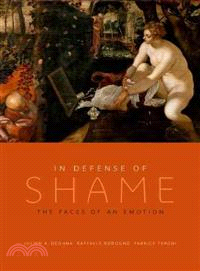 In Defense of Shame ─ The Faces of an Emotion