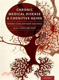 Chronic Medical Disease and Cognitive Aging ― Toward a Healthy Body and Brain