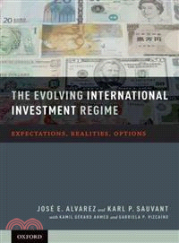 The Evolving International Investment Regime