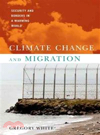 Climate Change and Migration ─ Security and Borders in a Warming World