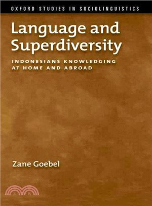 Language and Superdiversity ― Indonesians Knowledging at Home and Abroad