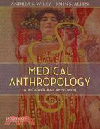 Medical Anthropology ─ A Biocultural Approach