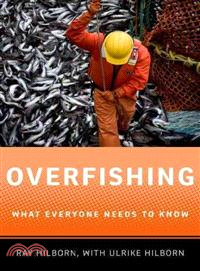 Overfishing ─ What Everyone Needs to Know
