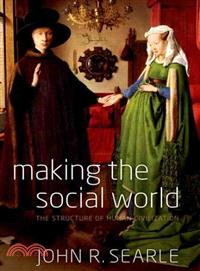 Making the Social World ─ The Structure of Human Civilization