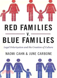 Red Families V. Blue Families ─ Legal Polarization and the Creation of Culture