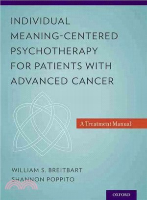 Individual Meaning-Centered Psychotherapy for Patients with Advanced Cancer ─ A Treatment Manual