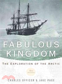 A Fabulous Kingdom ─ The Exploration of the Arctic