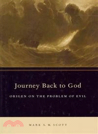 Journey Back to God ─ Origen on the Problem of Evil