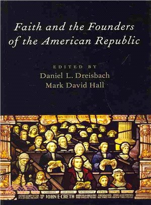 Faith and the Founders of the American Republic