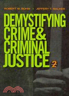 Demystifying Crime and Criminal Justice