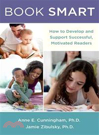 Book Smart ─ How to Develop and Support Successful, Motivated Readers