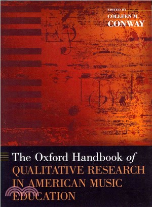 The Oxford Handbook of Qualitative Research in American Music Education