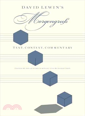 David Lewin's Morgengruss ─ Text, Context, Commentary