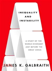 Inequality and Instability ─ A Study of the World Economy Just Before the Great Crisis