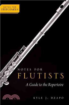 Notes for Flutists ─ A Guide to the Repertoire