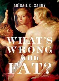 What's Wrong With Fat?