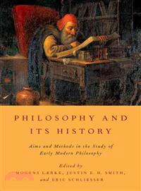 Philosophy and Its History ─ Aims and Methods in the Study of Early Modern Philosophy