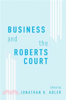 Business and the Roberts Court