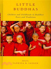 Little Buddhas—Children and Childhoods in Buddhist Texts and Traditions