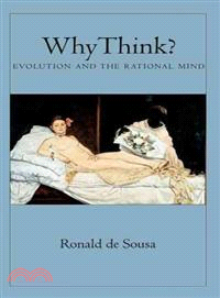 Why Think? ─ Evolution and the Rational Mind