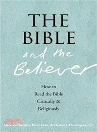 The Bible and the Believer ─ How to Read the Bible Critically and Religiously