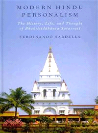 Modern Hindu Personalism—The History, Life, and Thought of Bhaktisiddhanta Sarasvati