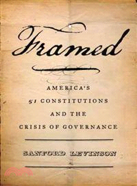 Framed—America's Fifty-One Constitutions and the Crisis of Governance