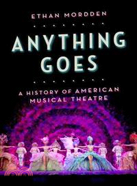 Anything Goes ─ A History of American Musical Theatre