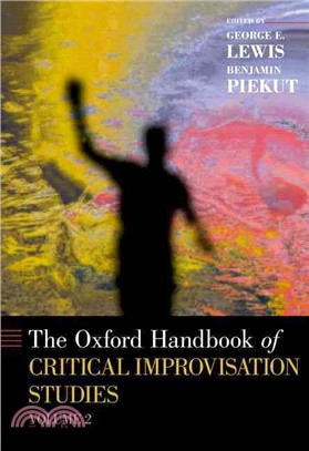 The Oxford Handbook of Critical Improvisation Studies