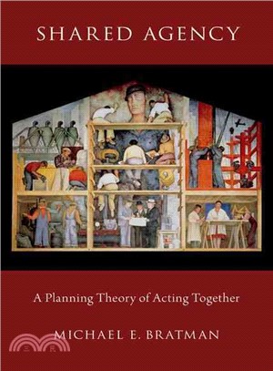 Shared Agency ― A Planning Theory of Acting Together