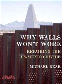 Why Walls Won't Work—Repairing the US - Mexico Divide