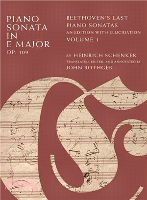 Piano Sonata in E Minor, Op. 109 ─ Beethoven's Last Piano Sonatas, an Edition With Elucidation