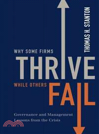 Why Some Firms Thrive While Others Fail ─ Governance and Management Lessons from the Crisis