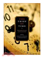 The Thief of Time—Philosophical Essays on Procrastination